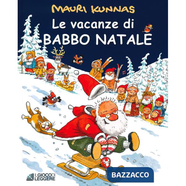 Vacanze di Babbo Natale. Ediz. a colori (Le)