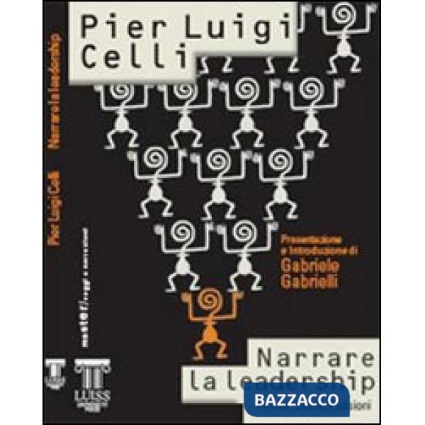 Narrare la leadership. Parole, storie, passioni