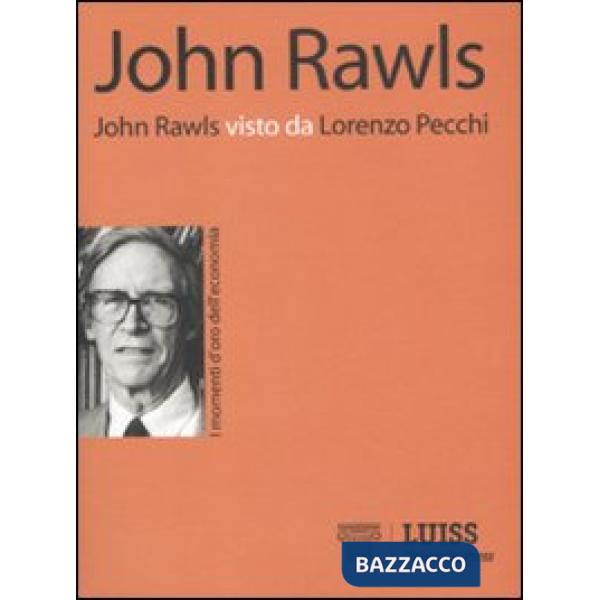 John Rawls visto da Lorenzo Pecchi