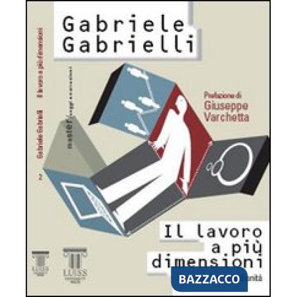 Lavoro a più dimensioni. Frammenti di quotidianità (Il)