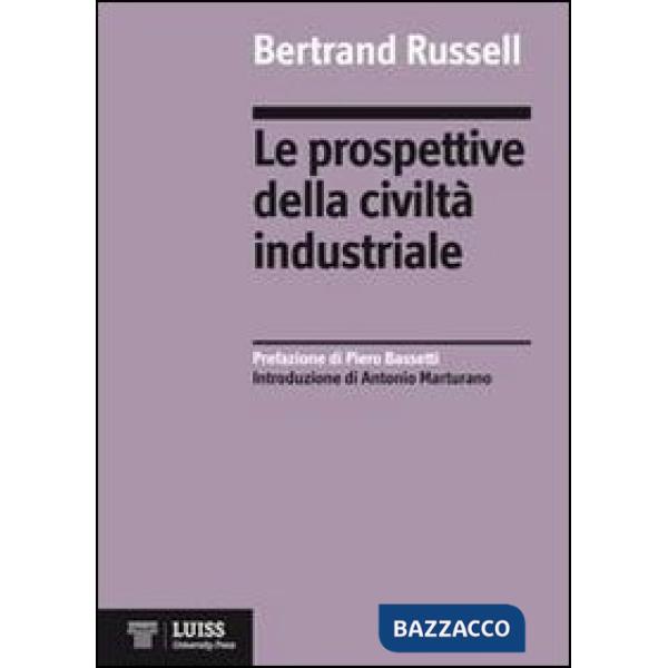 Prospettive della civiltà industriale (Le)
