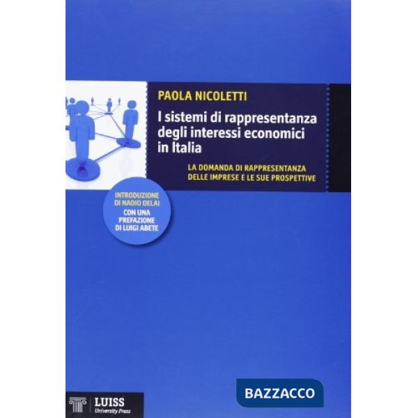 Sistemi di rappresentanza degli interessi economici in Italia. La domanda di rap