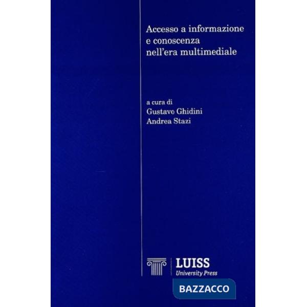 Accesso a informazione e conoscenza nell'era multimediale