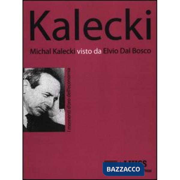 Michal Kalecki visto da Elvio Dal Bosco
