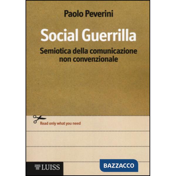 Social Guerrilla. Semiotica della comunicazione non convenzionale