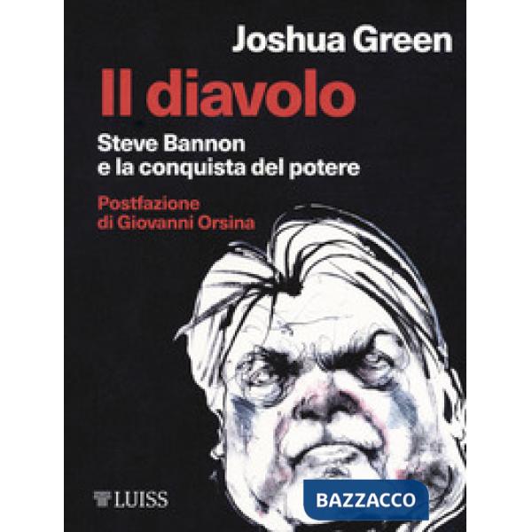 Diavolo. Steve Bannon e la costruzione del potere (Il)