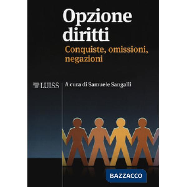 Opzione diritti. Conquiste, omissioni, negazioni