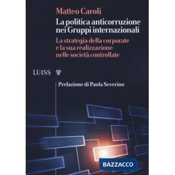 Politica anticorruzione dei gruppi internazionali. La strategia della corporate 