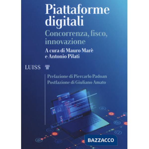 Piattaforme digitali. Concorrenza, fisco, innovazione