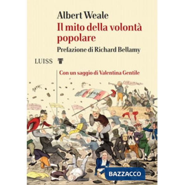 Mito della volontà popolare (Il)