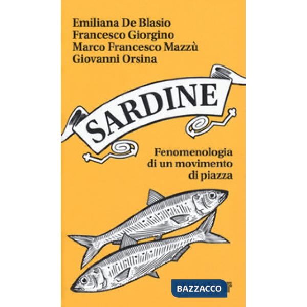 Sardine. Fenomenologia di un movimento di piazza