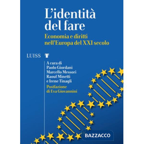 Identità del fare. Economia e diritti nell'Europa del XXI secolo (L')