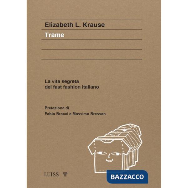 Trame. La vita segreta del fast fashion italiano