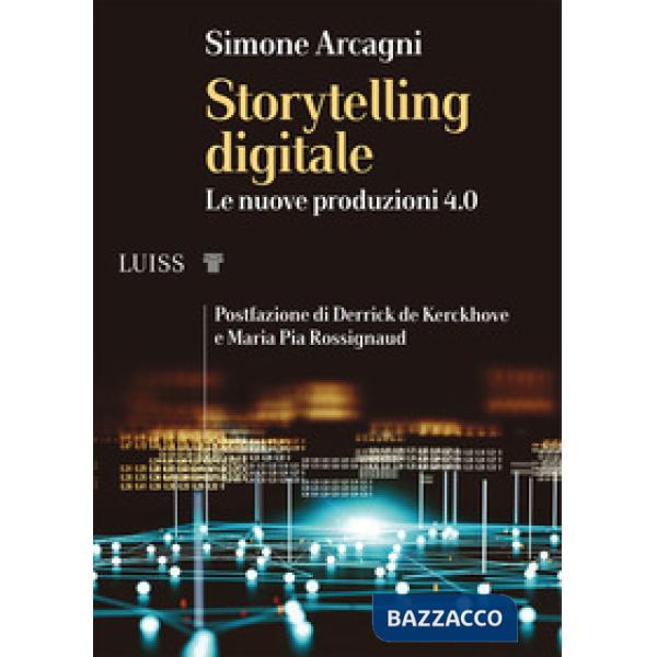 Storytelling digitale. Le nuove produzioni 4.0