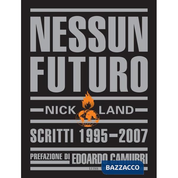 Nessun futuro. Scritti 1995-2007