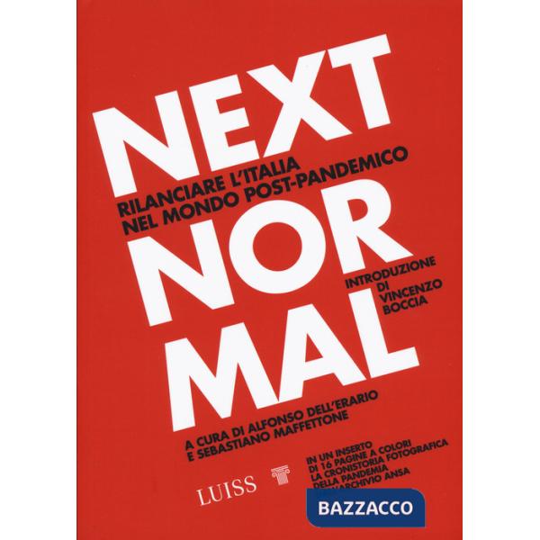Next normal. Rilanciare l'Italia nel mondo post-pandemico