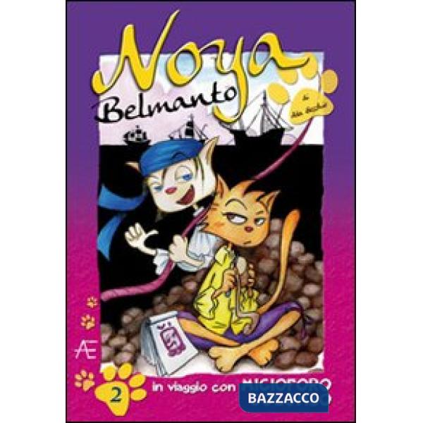 Noya Belmanto. Vol. 2: In viaggio con Micioforo Colombo