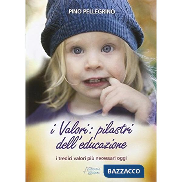 Valori: pilastri dell'educazione (I)