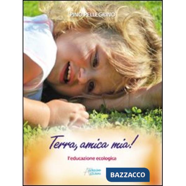 Terra, amica mia!