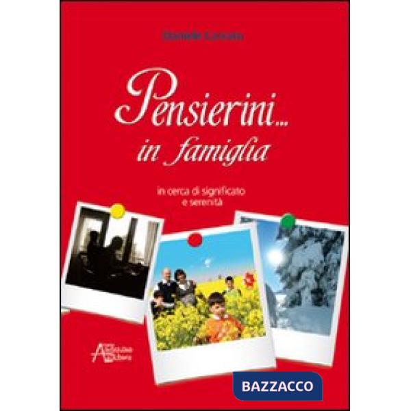 Pensierini... in famiglia. In cerca di significato e serenità