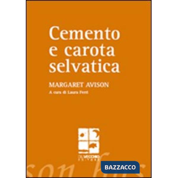 Cemento e carota selvatica