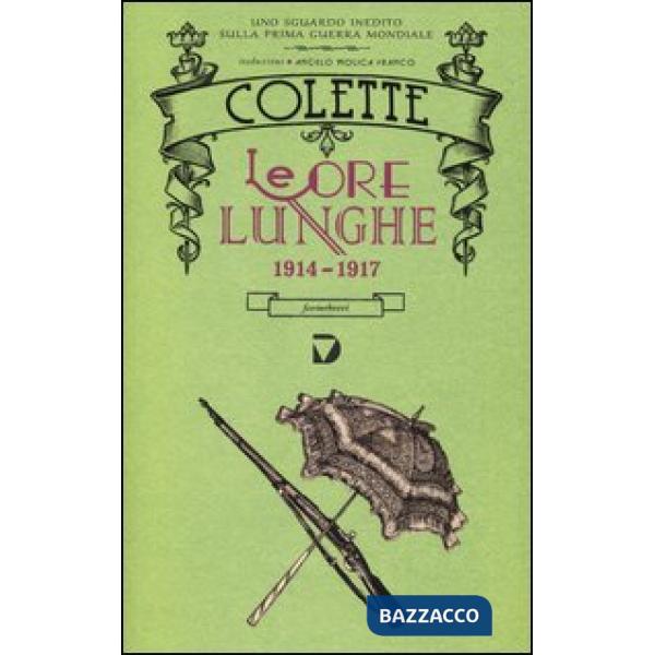 Ore lunghe 1914-1917 (Le)