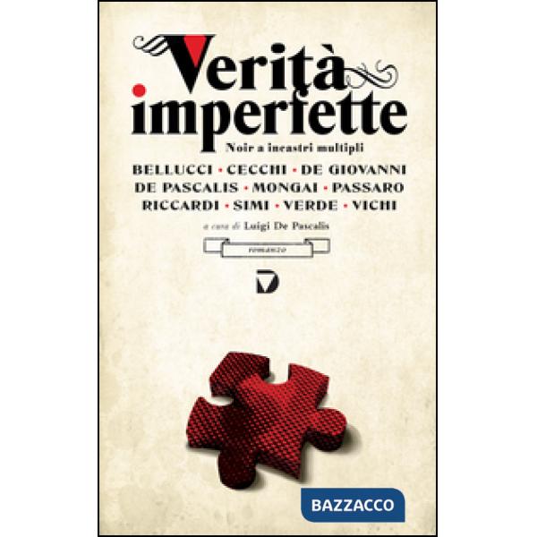 Verità imperfette. Noir a incastri multipli