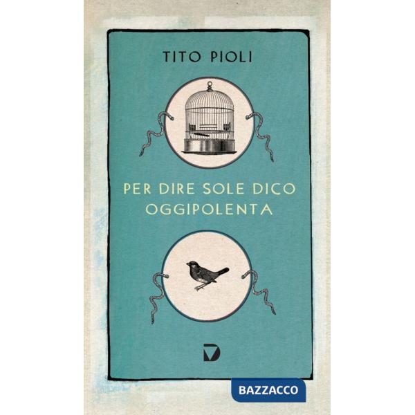 Per dire sole dico oggipolenta