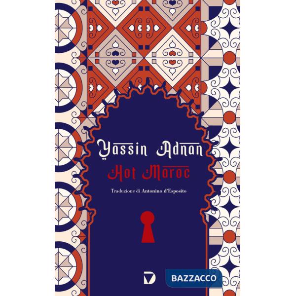 Hot Maroc. Ediz. italiana