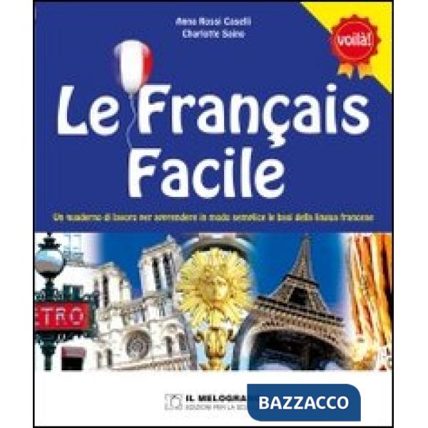 Français facile. Per la Scuola elementare (Le)
