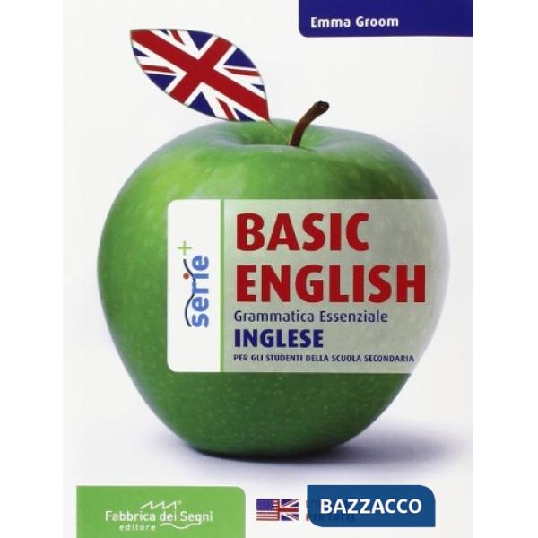 Basic english. Grammatica essenziale. Per il biennio delle Scuole superiori