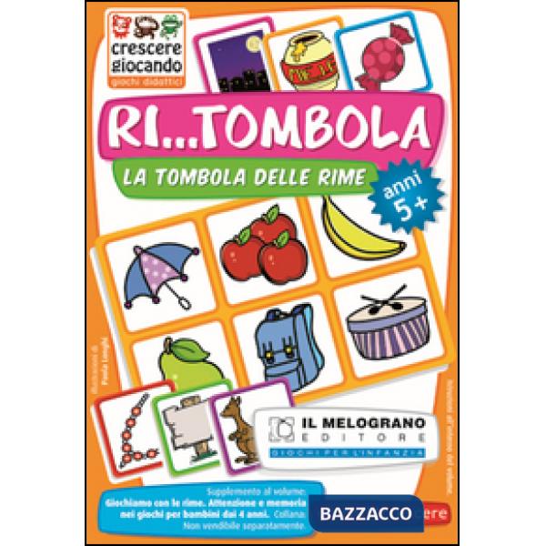Giochiamo con le rime. Ri...tombola. Come favorire l'attenzione ai suoni e alle parole nei bambini dai 5 anni. Con gadget