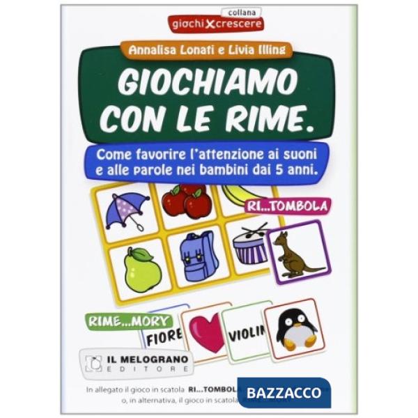 Giochiamo con le rime. Rime...mory. Come favorire l'attenzione ai suoni e alle parole nei bambini dai 5 anni. Con gadget