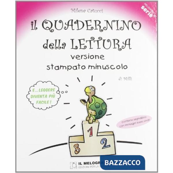 Quadernino della lettura. Versione stampato minuscolo. Per la Scuola elementare (Il)