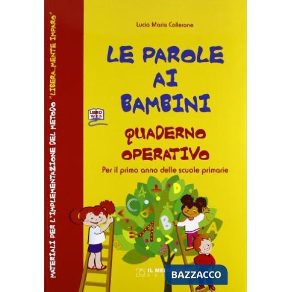 Parole ai bambini. Per la Scuola elementare e CD-ROM. Con CD Audio. Con espansione online (Le)