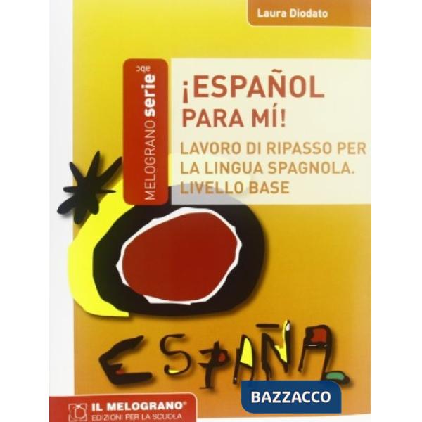 Español, para mi. Eserciziario di spagnolo (principiante)