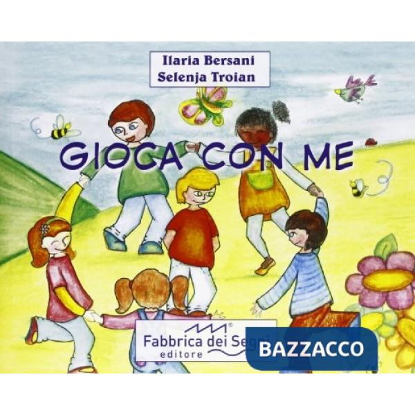 Gioca con me. Ediz. illustrata