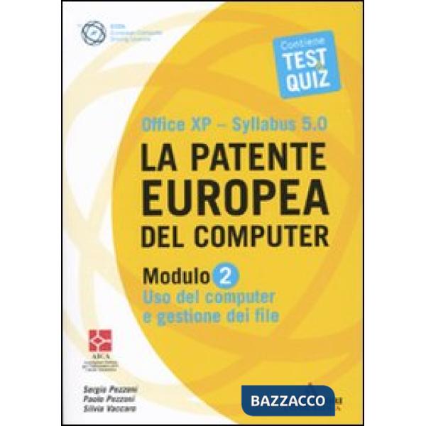 Patente europea del computer. Office XP-Sillabus 5.0. Modulo 2. Uso del computer