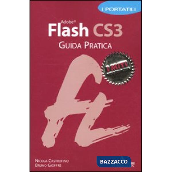 Adobe Flash CS3. Guida pratica. I portatili