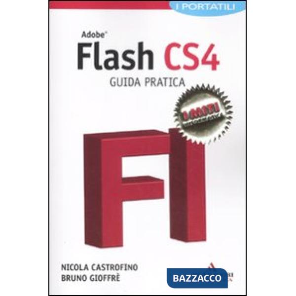 Adobe Flash CS4. Guida pratica. I portatili