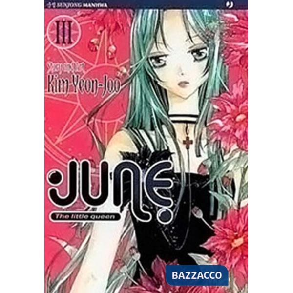 June the little queen. Vol. 3