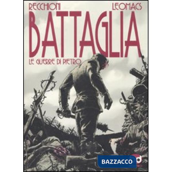 Battaglia. Le guerre di Pietro