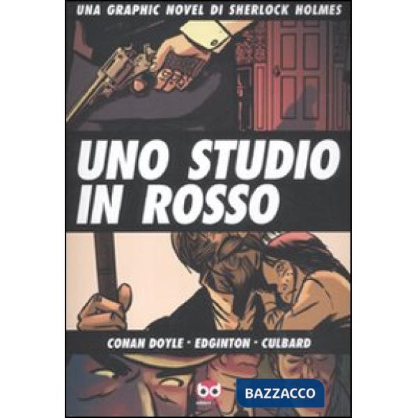 Studio in rosso. Una graphic novel di Sherlock Holmes (Uno)