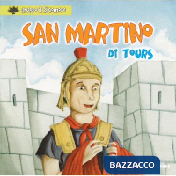 San Martino di Tours. Ediz. illustrata