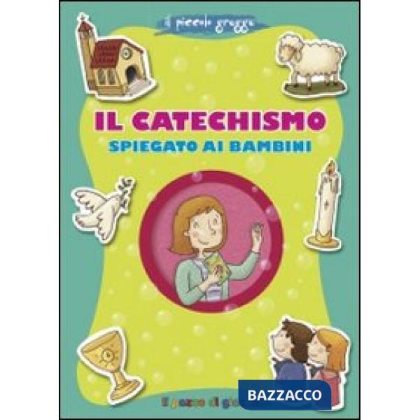 Catechismo spiegato ai bambini (Il)