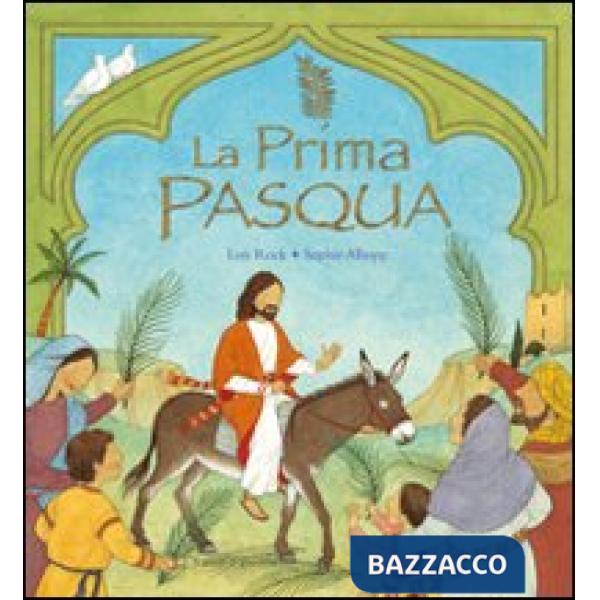 Prima Pasqua. Ediz. illustrata (La)