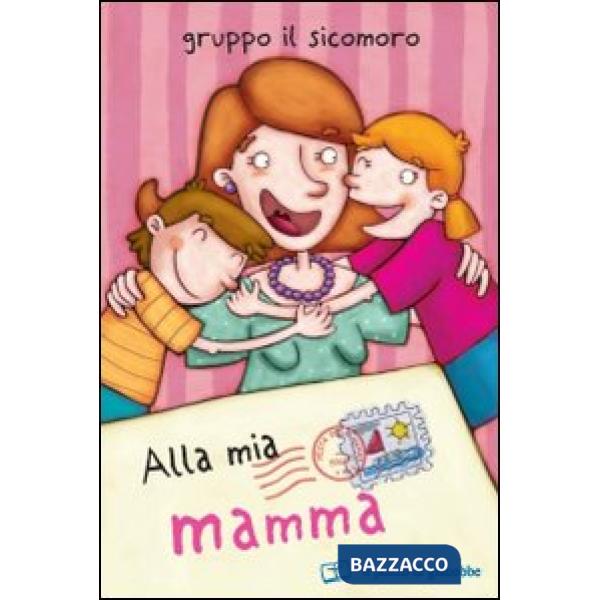 Alla mia mamma