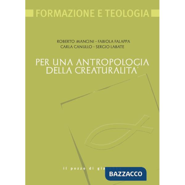 Per una antropologia della creaturalità