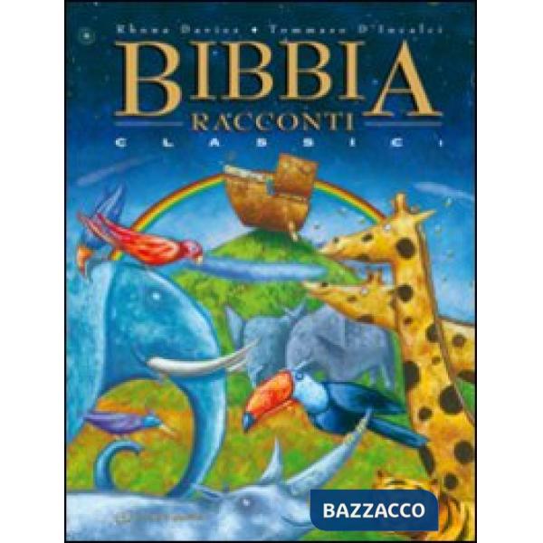 Bibbia. Racconti classici. Ediz. illustrata
