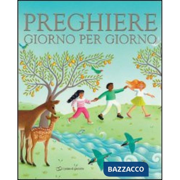 Preghiere giorno per giorno. Ediz. illustrata